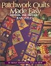 Patchwork Quilts Made Easy: Make a Quilt You Can Be Proud of in Just Three Days!