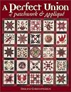 A Perfect Union of Patchwork & Applique