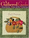 A Gathered Garden: 3-Dimensional Fabric Flowers, 16 Projects, Quilts and More, Mix and Match Bouquets
