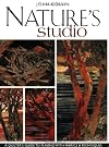 Nature's Studio: A Quilter's Guide to Playing with Fabrics & Techniques
