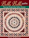 Bella Bella Quilts: Stunning Designs from Italian Mosaics