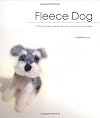 Fleece Dog: A Little Bit of Magic Created With Raw Wool and a Special Needle