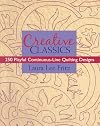 Creative Classics: 250 Playful Continuous-Line Quilting Designs