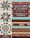 Quilter's Academy Vol. 4 - Senior Year: A Skill Building Course in Quiltmaking