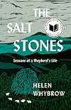 The Salt Stones: A Shepherd’s World, A Shepherd’s Mind