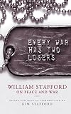 Every War Has Two Losers: William Stafford on Peace and War