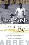 Postcards from Ed: Dispatches and Salvos from an American Iconoclast