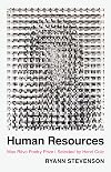 Human Resources: Poems (Max Ritvo Poetry Prize Winner ($10,000 purse))