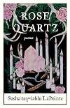 Rose Quartz: Poems