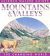 Mountains & Valleys (Science Nature Guides)