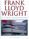Frank Lloyd Wright: A Visual Encyclopedia