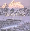 Grand Teton: Citadels of Stones (Genesis Series (San Francisco, Calif.).)
