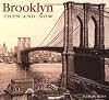 Brooklyn Then & Now