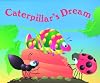 Caterpillar's Dream (Critter Tales Series)