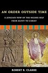 An Order Outside Time: A Jungian View of the Higher Self from Egypt to Christ