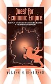 Quest for Economic Empire: European Strategies of German Big Business in the Twentieth Century (International Political