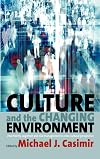 Culture and the changing environment uncertainty, cognition and risk management in cross-cultural perspective