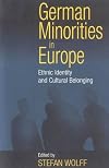 German Minorities in Europe: Ethnic Identity and Cultural Belonging