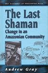 2: The Last Shaman: Change in an Amazonian Community (Arakmbut of Amazonian Peru)