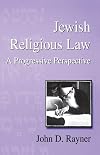 Jewish Religious Law: A Progressive Perspective (Progressive Judaism Today)