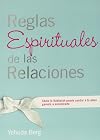 Reglas Espirituales de las Relaciones: Cómo la Kabbalah puede ayudar a tu alma gemela a encontrarte (Spanish Edition)