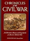 Chronicles of the Civil War: An Illustrated Almanac and Encyclopedia of America's Bloodiest War