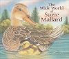 The Wide World of Suzie Mallard