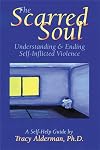 The Scarred Soul: Understanding & Ending Self-Inflicted Violence