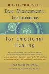 Do-It-Yourself Eye Movement Techniques for Emotional Healing