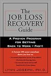 The Job Loss Recovery Guide: A Proven Program for Getting Back to Work -- Fast!