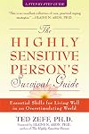 The Highly Sensitive Person's Survival Guide: Essential Skills for Living Well in an Overstimulating World