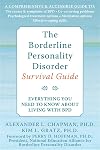 The Borderline Personality Disorder Survival Guide: Everything You Need to Know About Living with BPD