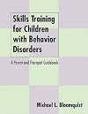 Skills Training for Children with Behavior Problems, Revised Edition: A Parent and Practitioner Guidebook