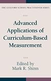 Advanced Applications of Curriculum-Based Measurement