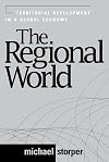 The Regional World: Territorial Development in a Global Economy