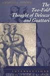 The Two-Fold Thought of Deleuze and Guattari: Intersections and Animations