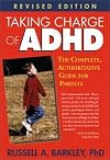 Taking Charge of ADHD: The Complete, Authoritative Guide for Parents (Revised Edition)