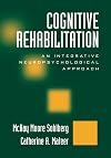 Cognitive Rehabilitation: An Integrative Neuropsychological Approach
