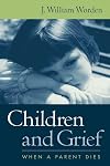 Children and Grief: When a Parent Dies