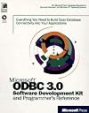 Microsoft Odbc 3.0 Software Development Kit and Programmer's Reference: Software Development Kit and Programmer's Reference (Microsoft)