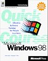 Quick Course in Microsoft Windows 98