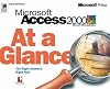 Microsoft Access 2000 at a Glance