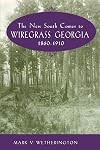 The New South Comes to Wiregrass Georgia, 1860–1910