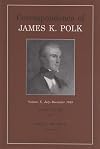 Correspondence of James K. Polk, Volume 10: July - December 1845 (Correspondence of James K Polk)