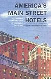 Americaβs Main Street Hotels: Transiency and Community in the Early Auto Age