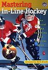 Mastering In-Line Hockey: The Official NIHA Coaching and Strategy Book