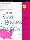 How to Start a Business in Pennsylvania: With Forms