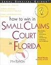 How to Win in Small Claims Court in Florida (Legal Survival Guides)