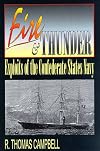 Fire and Thunder: Exploits of the Confederate States Navy