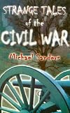 Strange Tales of the Civil War